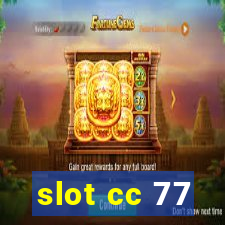 slot cc 77